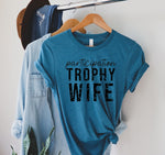 Load image into Gallery viewer, Participation Trophy Wife Shirt
