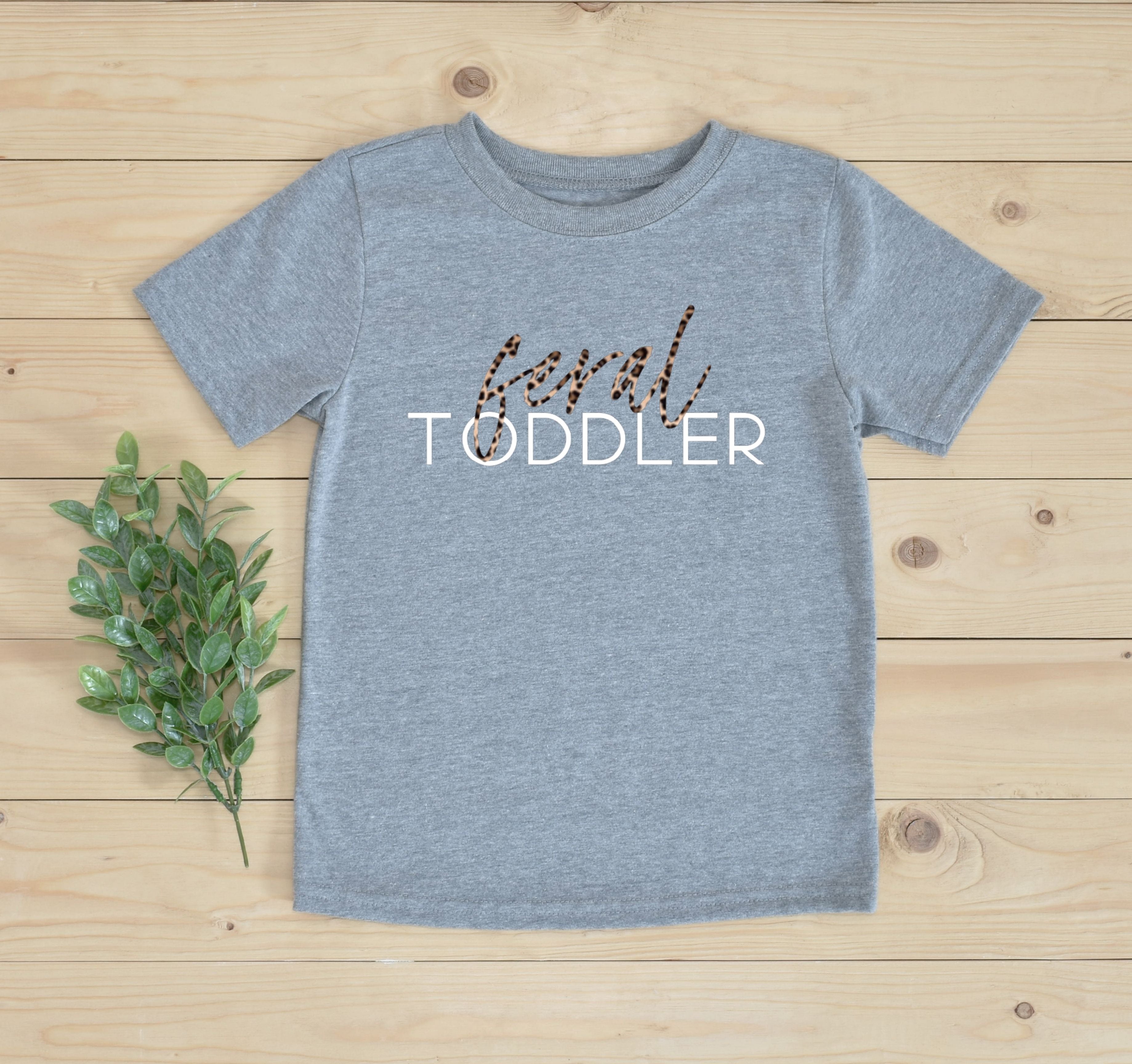 Feral Toddler Tee