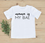 Load image into Gallery viewer, Mama Is My Bae Tee
